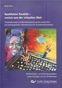 Cover Spa�faktor Realit�t Das Bild zeigt das Cover des Therapiekonzepts und Behandlungsmanual 'Spaßfaktor Realität - zurück aus der virtuellen Welt'